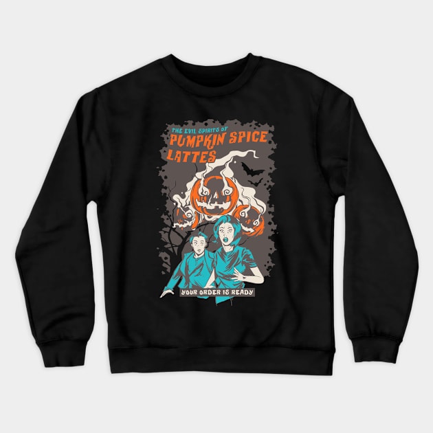 The Evil Spirits of Pumpkin Spice Lattes - Halloween Jack O' Lantern Crewneck Sweatshirt by M n' Emz Studio